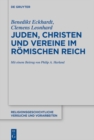 Juden, Christen und Vereine im Romischen Reich - eBook