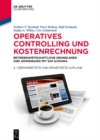 Operatives Controlling und Kostenrechnung : Betriebswirtschaftliche Grundlagen und Anwendung mit SAP S/4HANA - eBook
