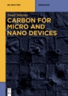 Carbon for Micro and Nano Devices - eBook
