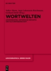 Wortwelten : Lexikographie, Historische Semantik und Kulturwissenschaft - eBook