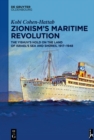 Zionism's Maritime Revolution : The Yishuv's Hold on the Land of Israel's Sea and Shores, 1917-1948 - eBook