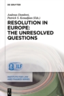 Resolution in Europe: The Unresolved Questions - eBook