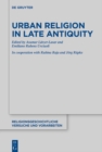 Urban Religion in Late Antiquity - eBook