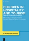 Children in Hospitality and Tourism : Marketing and Managing Experiences - eBook