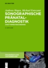 Sonographische Pranataldiagnostik : Zweittrimesterscreening - eBook