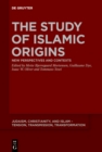 The Study of Islamic Origins : New Perspectives and Contexts - eBook