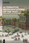 Alternative Representations of the Past : The Politics of History in Modern China - eBook
