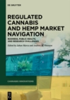 Regulated Cannabis and Hemp Market Navigation : Business, Public Health, and Research Challenges - eBook