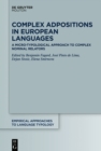 Complex Adpositions in European Languages : A Micro-Typological Approach to Complex Nominal Relators - eBook