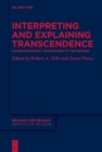 Interpreting and Explaining Transcendence : Interdisciplinary Approaches to the Beyond - eBook