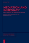 Mediation and Immediacy : A Key Issue for the Semiotics of Religion - eBook