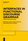 Interfaces in Functional Discourse Grammar : Theory and Applications - eBook