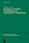 Scholia vetera in Sophoclis ›Oedipum Tyrannum‹ - eBook