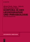 Korpora in der Lexikographie und Phraseologie : Stand und Perspektiven - eBook