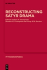Reconstructing Satyr Drama - eBook