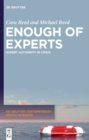Enough of Experts : Expert Authority in Crisis - eBook