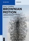 Brownian Motion : A Guide to Random Processes and Stochastic Calculus - eBook