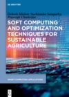 Soft Computing and Optimization Techniques for Sustainable Agriculture - eBook