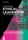 Ethical Leadership : Moral Decision-making under Pressure - eBook