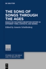 The Song of Songs Through the Ages : Essays on the Song's Reception History in Different Times, Contexts, and Genres - eBook