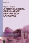 A Phonological Grammar of Kenyan Sign Language - eBook