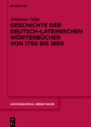 Geschichte der deutsch-lateinischen Worterbucher von 1750 bis 1850 - eBook