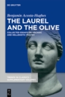 The Laurel and the Olive : Collected Essays on Archaic and Hellenistic Poetry - eBook