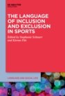 The Language of Inclusion and Exclusion in Sports - eBook