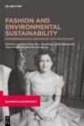 Fashion and Environmental Sustainability : Entrepreneurship, Innovation and Technology - Book