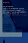 Volkische Forschung am Krakauer "Institut fur Deutsche Ostarbeit" : Die Wiener "Volkerkunde" und Anthropologie - Biographien und Netzwerke - eBook