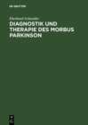 Diagnostik und Therapie des Morbus Parkinson - eBook