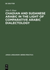 Chadian and Sudanese Arabic in the Light of Comparative Arabic Dialectology - eBook