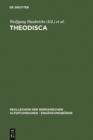 Theodisca : Beitrage zur althochdeutschen und altniederdeutschen Sprache und Literatur in der Kultur des fruhen Mittelalters. Eine internationale Fachtagung in Schonbuhl bei Penzberg vom 13. bis zum 1 - eBook