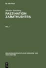 Faszination Zarathushtra : Zoroaster und die Europaische Religionsgeschichte der Fruhen Neuzeit - eBook