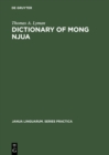 Dictionary of Mong Njua : A Miao (Meo) Language of Southeast Asia - eBook