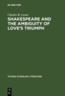 Shakespeare and the Ambiguity of Love's Triumph - eBook
