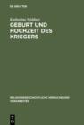 Geburt und Hochzeit des Kriegers : Geschlechterdifferenz und Initiation in Mythos und Ritual der griechischen Polis - eBook