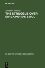 The Struggle over Singapore's Soul : Western Modernization and Asian Culture - eBook
