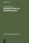 Oppositions in Morphology : As Exemplified in the English Tense System - eBook