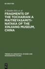 Fragments of the Tocharian A Maitreyasamiti-Nataka of the Xinjiang Museum, China - eBook