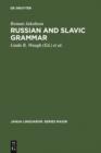 Russian and Slavic Grammar : Studies 1931-1981 - eBook