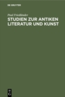 Studien zur antiken Literatur und Kunst - eBook