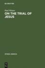 On the Trial of Jesus - eBook