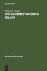 On Understanding Islam : Selected Studies - eBook