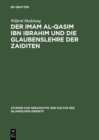 Der Imam al-Qasim ibn Ibrahim und die Glaubenslehre der Zaiditen - eBook