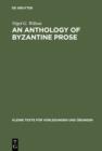 An Anthology of Byzantine Prose - eBook