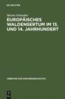 Europaisches Waldensertum im 13. und 14. Jahrhundert : Gemeinschaftsform - Frommigkeit - Sozialer Hintergrund - eBook