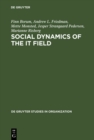 Social Dynamics of the IT Field : The Case of Denmark - eBook