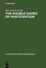The Double Games of Participation : Pay, Performance and Culture - eBook