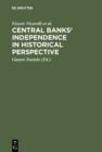 Central banks' independence in historical perspective - eBook